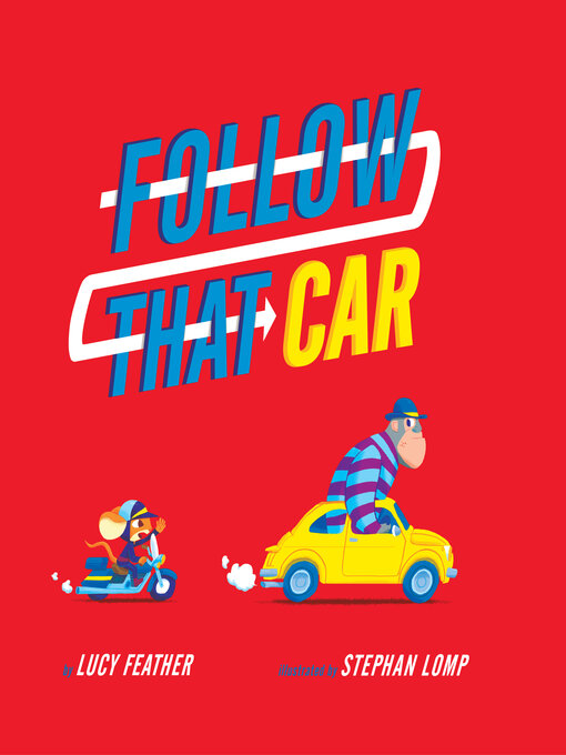 Title details for Follow That Car by Lucy Feather - Available